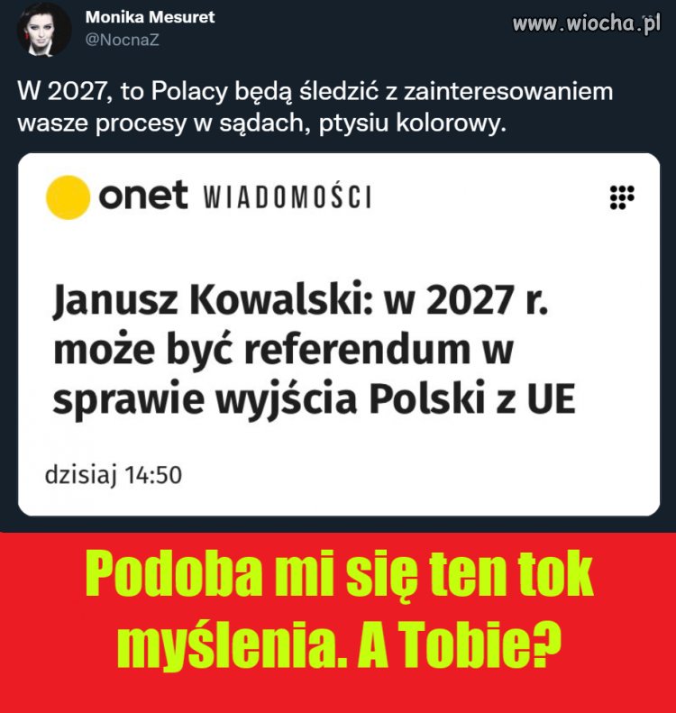 Podoba mi się jej tok myślenia. 