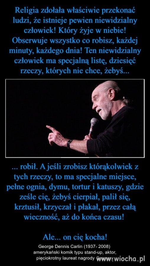 George Carlin  - warto go posłuchać na YT 