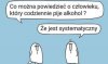 Systematyczny człowiek 