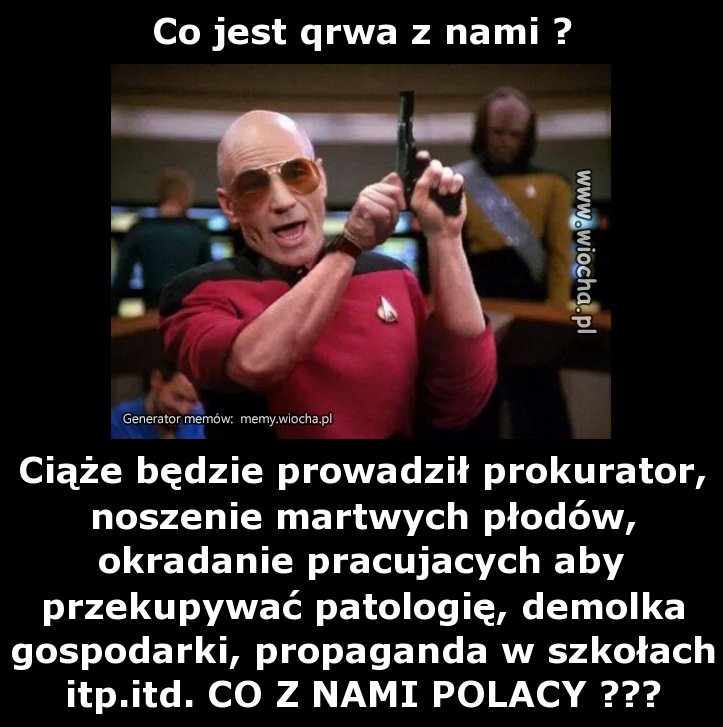 Co jest qrwa z nami ?