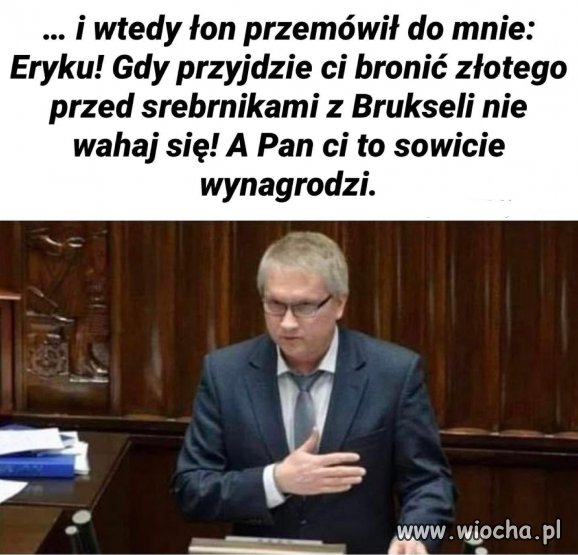 Zszedłem i przemówiłem do niego.
