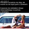 Pieniądze szczęścia nie dają. 