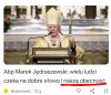 Ja nie kojarzę ani jednej,