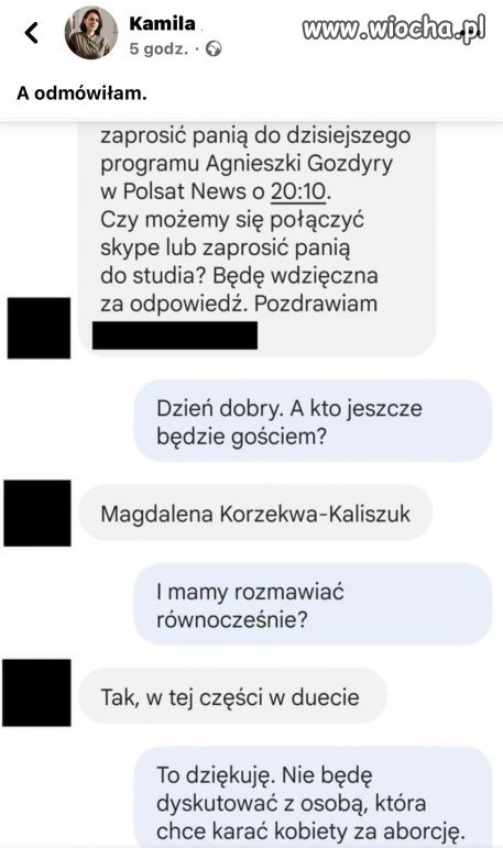 Każdy normalny człowiek by odmówił.
