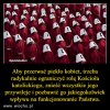 Sekta kościoła źródłem ciemnoty i zacofania w Polsce!