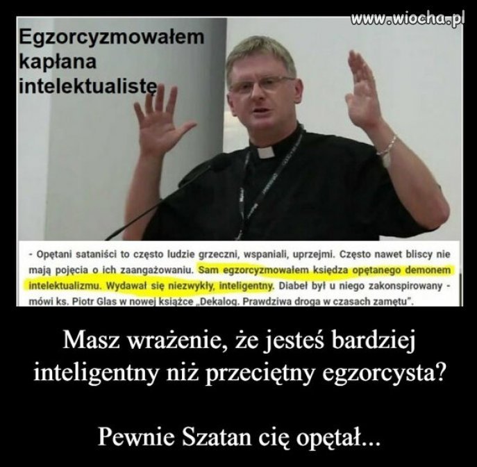 Inteligencja wrogiem wiary...