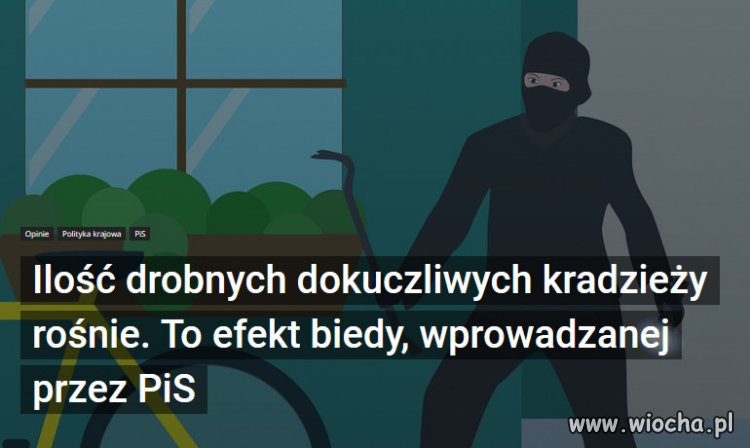 Coraz więcej włamań i kradzieży. To wina Kaczyńskiego.