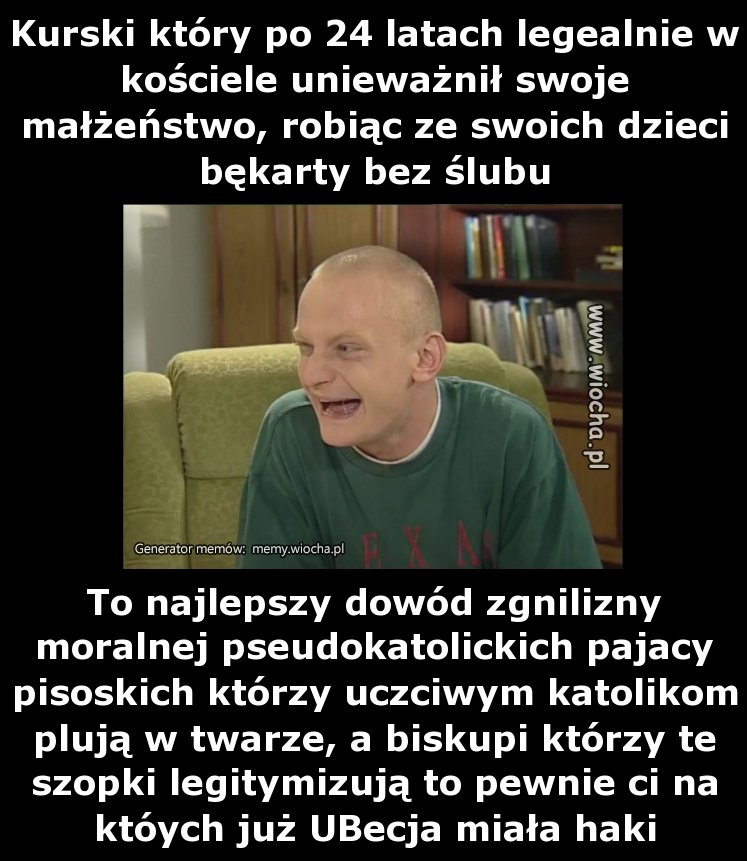 Kurski który po 24 latach legealnie w kościele
