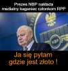 Oddajcie nasze złoto !