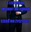 Dziś Adriana imieniny