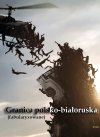 Tymczasem na granicy...