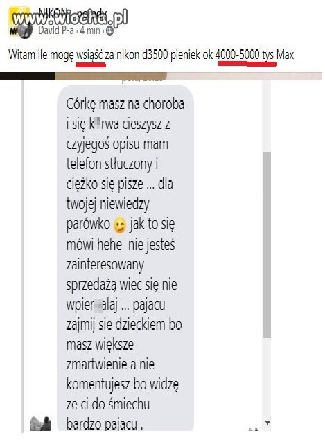 Zwróć uwagę na pisownie a doczekasz się odpowiedzi