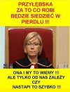 Dziś znów sobie nagrabiła ...