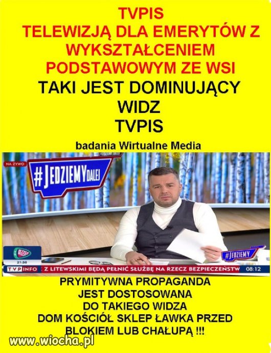 Poziom intelektualny propagandy, dopasowany do elektoratu!