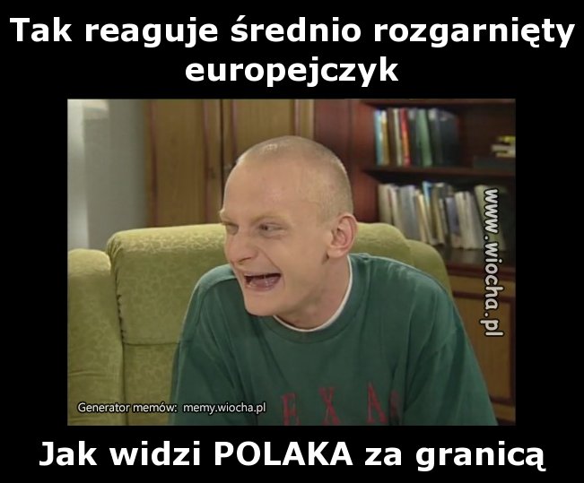 Tak reaguje średnio rozgarnięty europejczyk