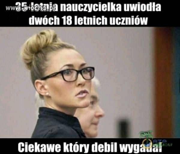To chyba tylko mnie uczyły takie