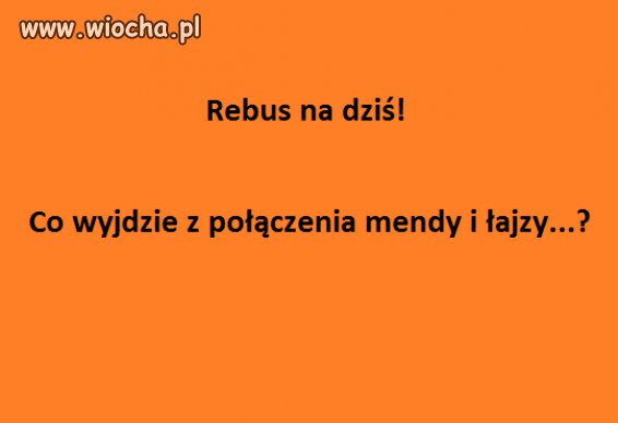 Rebus  na dziś
