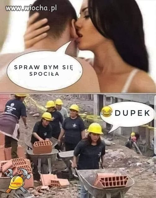 Bo budowlańcy tacy są