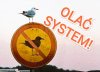 Jeśli to nie Ty zaczniesz olewać system,