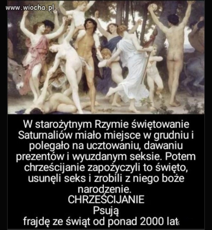 Chrześcijanie zepsuli takie fajne święto 
