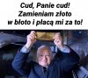 To nie jeden taki cud w pisie.