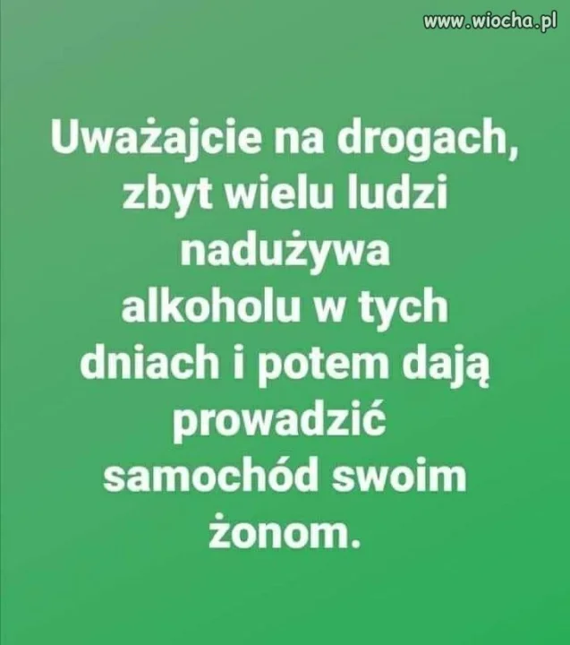 Uważajcie na drogach 