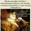M: Odprowadzę cię do domu. K: Super, pusia się 