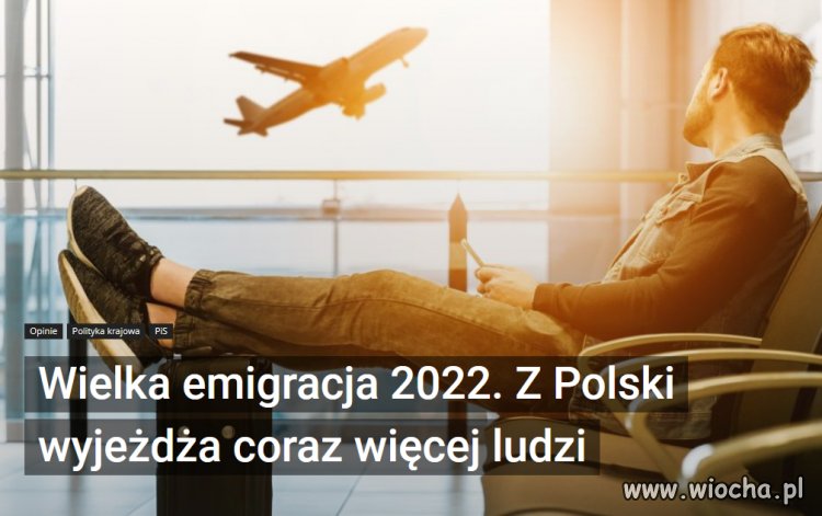2022 to będzie niestety rok Wielkiej Emigracji