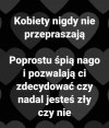 No i ty jesteś zły