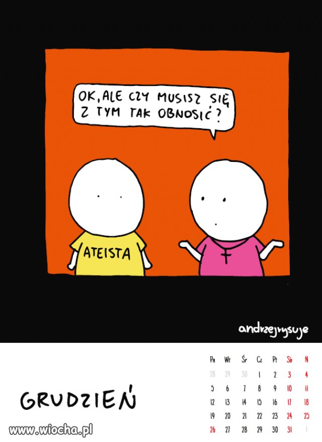 Czy musisz się z tym tak obnosić?