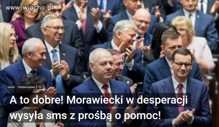 Morawiecki ma wszelkie powody do desperacji.