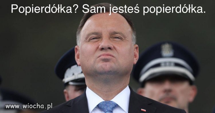 I co Popierdółka? Popierdółka?