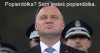 I co Popierdółka? Popierdółka?