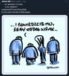 Bo twardym trza być,