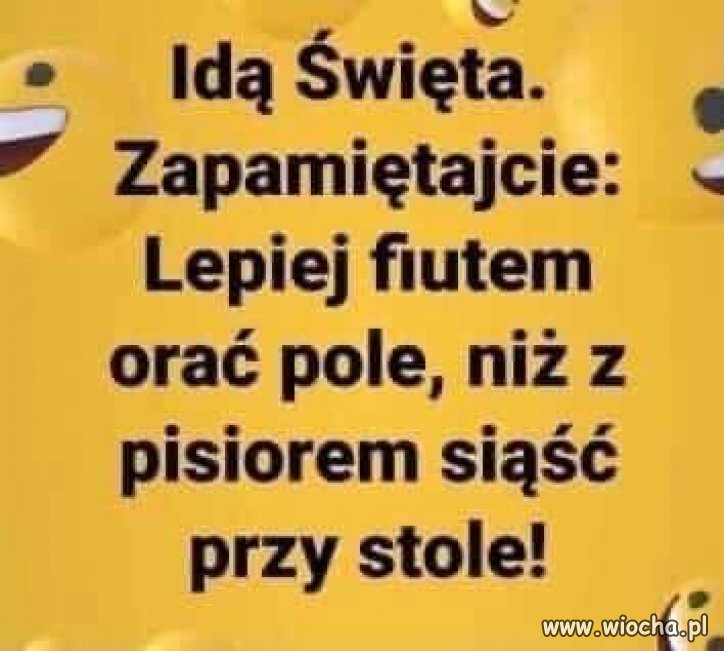 Dobra rada na nadchodzące święta ...
