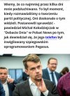 Jest jeszcze ktoś, kogo nie inwigilowali? 