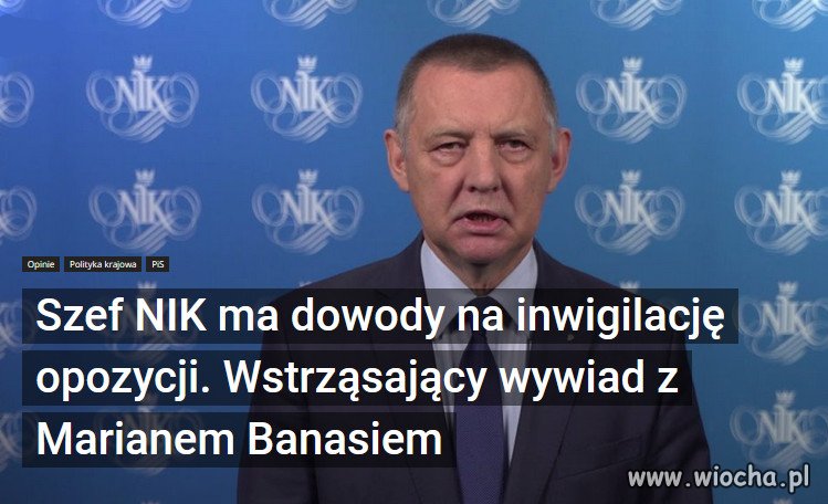 Banaś poinformował, iż są dowody na inwigilację opozycji 