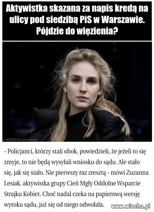 Aktywistka skazana za napis kredą na ulicy pod siedzibą PiS w Warszawie.