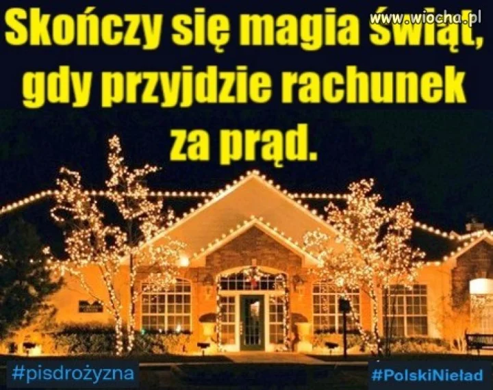 Skończy się magia świąt, gdy przyjdzie rachunek za prąd.