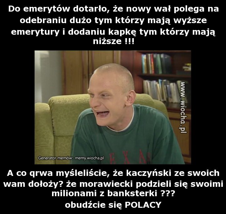Do emerytów dotarło, że nowy wał polega na