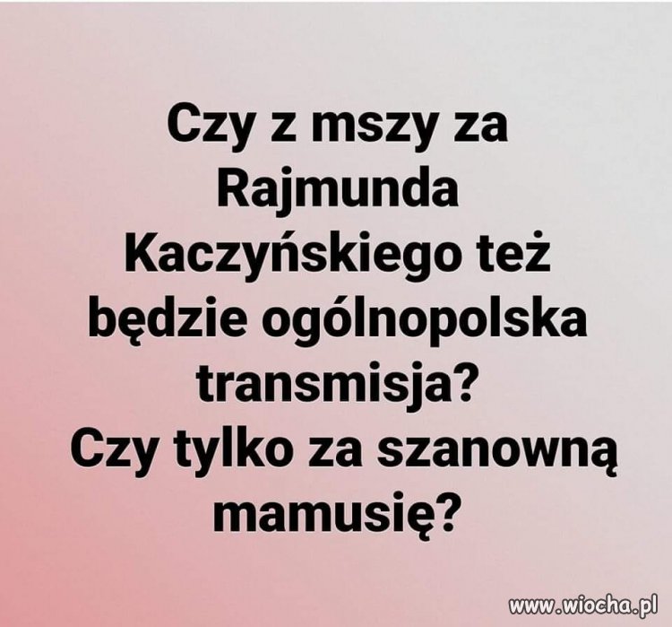 Lepiej jak by to była msza pogrzebowa za Jarka