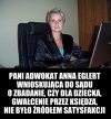 Czy pani adwokat Anna Englert