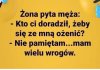 Gdy masz wielu wrogów 