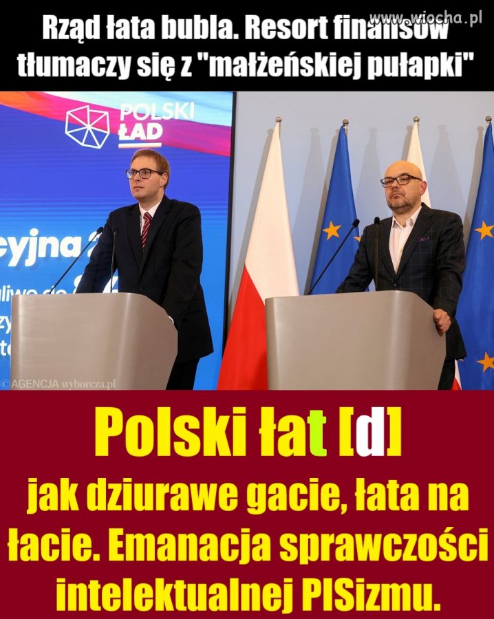 Polski ła[d]t jak dziurawe gacie, łata na łacie. Emanacja sprawczości intelektualnej PISizmu.