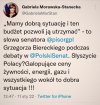 Znaczy jest dobrze. Możemy spać spokojnie rodacy.