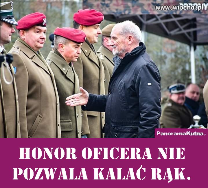 Honor oficera nie pozwala kalać rąk!!!