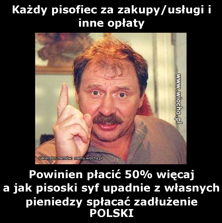 Każdy pisofiec za zakupy/usługi i inne opłaty