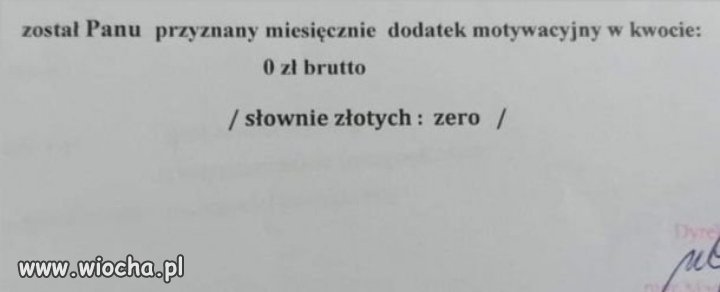 Z taką motywacja, to aż chce się pracować 