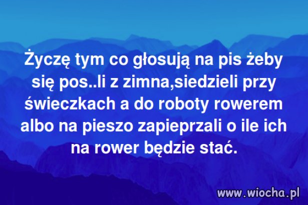 Nie to żebym był złośliwy czy zawistny