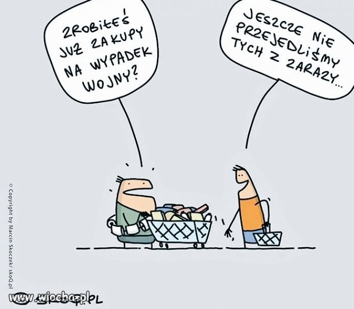Ja papier toaletowy już kupiłam...